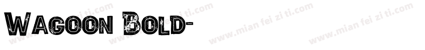 Wagoon Bold字体转换